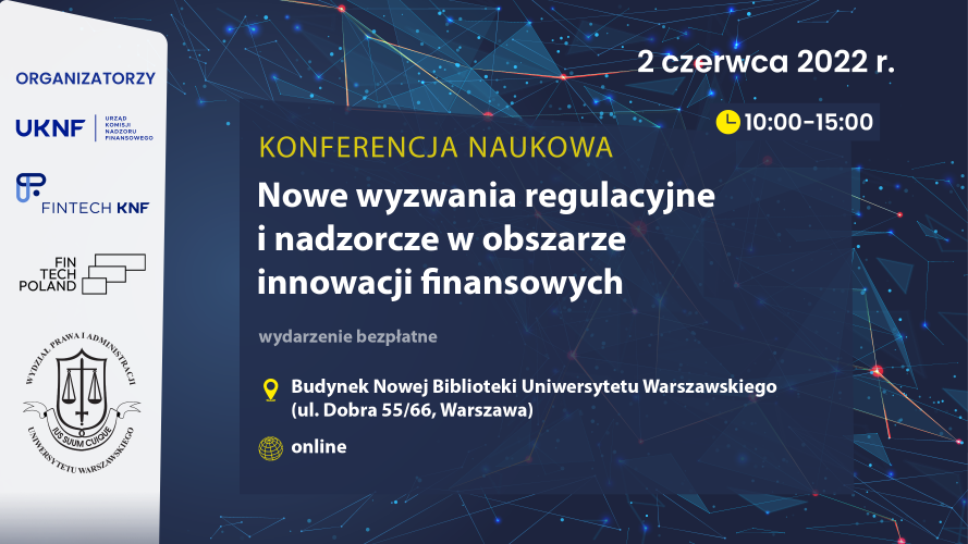 II Konferencja naukowa – nowe wyzwania regulacyjne i nadzorcze w obszarze innowacji finansowych